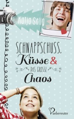 Schnappschuss, Küsse und das große Chaos - Selig, Katja