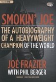 Smokin' Joe: The Autobiography of a Heavyweight Champion of the World