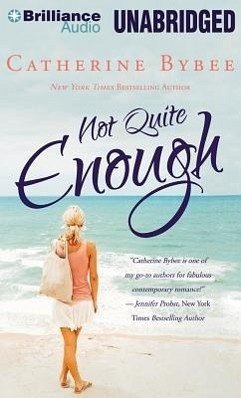 Not Quite Enough - Bybee, Catherine