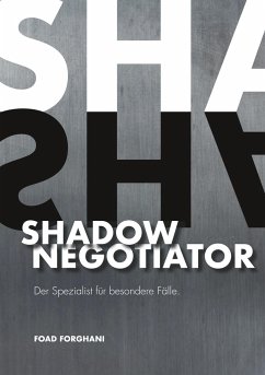 Shadow Negotiator - Forghani, Foad
