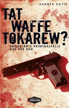 Tatwaffe Tokarew? (eBook, ePUB) - Kotte, Henner