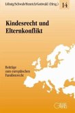 Kindesrecht und Elternkonflikt