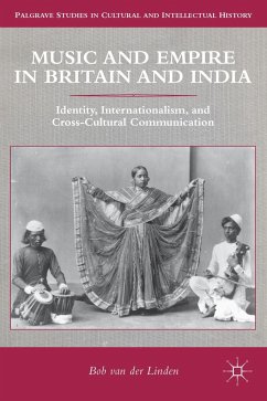 Music and Empire in Britain and India - Linden, Bob van der