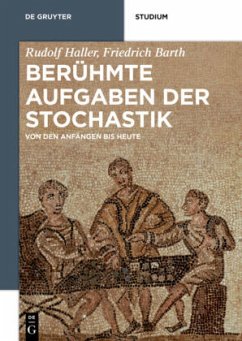 Berühmte Aufgaben der Stochastik - Haller, Rudolf;Barth, Friedrich