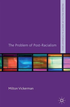 The Problem of Post-Racialism - Vickerman, M.