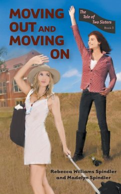 Moving Out and Moving on - Spindler, Rebecca Williams; Spindler, Madelyn