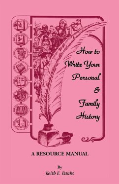 How to Write Your Personal & Family History - Banks, Keith E.