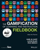 The Gamification of Learning and Instruction Fieldbook