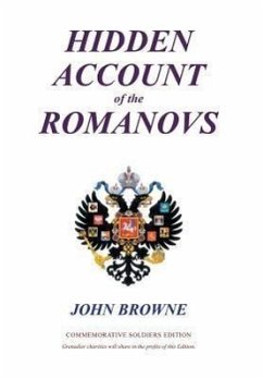 Hidden Account of the Romanovs - Browne, John