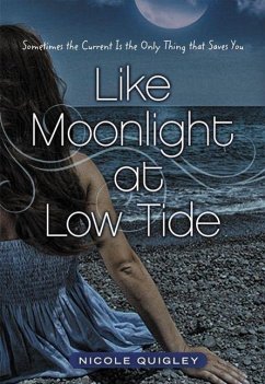 Like Moonlight at Low Tide - Quigley, Nicole