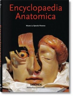 Encyclopaedia Anatomica - Düring, Monika von;Poggesi, Marta
