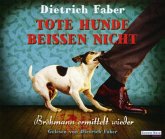 Tote Hunde beißen nicht / Henning Bröhmann Bd.3 (6 Audio-CDs)