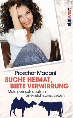 Suche Heimat, biete Verwirrung (eBook, ePUB) - Madani, Proschat