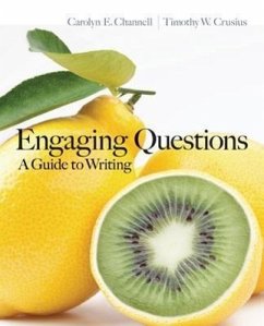 Engaging Questions with Connect Plus Access Code: A Guide to Writing - Channell, Carolyn E.; Crusius, Timothy W.