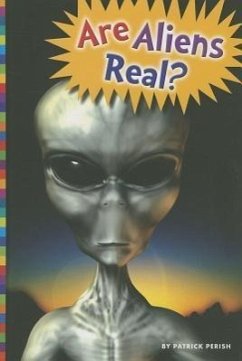 Are Aliens Real? - Perish, Patrick