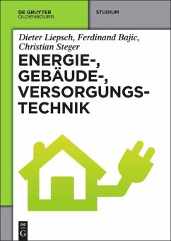 Energie-, Gebäude-, Versorgungstechnik - Liepsch, Dieter;Bajic, Ferdinand;Steger, Christian