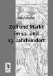 Zoll und Markt im 12. und 13.... - Bild 1
