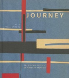 Journey: The Life and Times of an American Architect - Wanzenberg, Alan