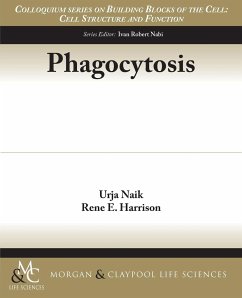 Phagocytosis - Naik, Urja; Harrison, Rene E.