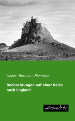 Beobachtungen auf einer Reise nach England - Niemeyer, August Hermann