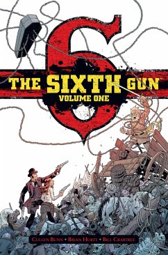 The Sixth Gun Vol. 1 - Bunn, Cullen