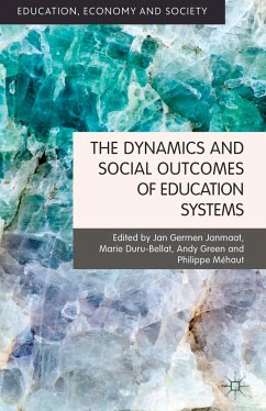 The Dynamics and Social Outcomes of Education Systems