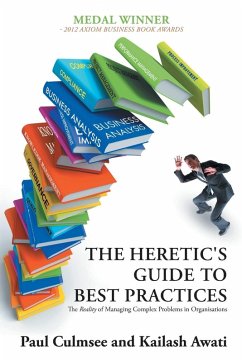 The Heretic's Guide to Best Practices The Heretic's Guide to Best Practices