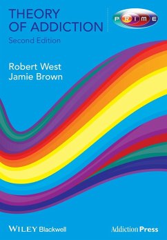 Theory of Addiction 2e - West, Robert (University College, London); Brown, Jamie