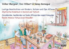 Lustige Geschichten von Kindern, Katzen und Opa Alfonso - Mergner, Volker;Hilbert, Inci;Karaoguz, Senay