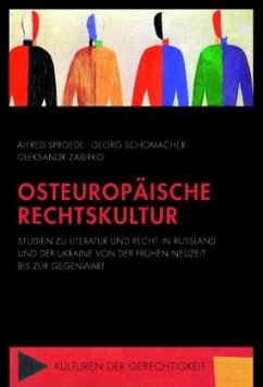 Osteuropäische Rechtskultur - Sproede, Alfred;Schomacher, Georg;Zabirko, Oleksandr