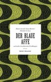 Der blaue Affe und andere brasilianische Erzählungen