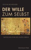 Der Wille zum Selbst