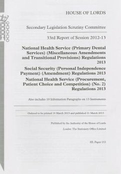 33rd Report of Session 2012-13: National Health Service (Primary Dental Services) (Miscellaneous Amendments and Transitional Provisions) Regulations 2