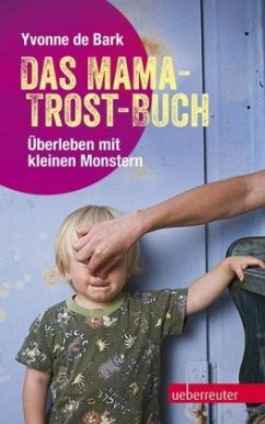 Das Mama-Trost-Buch - Bark, Yvonne de