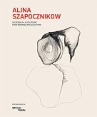 Alina Szapocznikow: From Drawing Into Sculpture