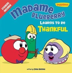 Madame Blueberry Learns to Be Thankful - Kenney, Cindy