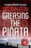 Greasing the Piñata (eBook, ePUB)