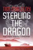 Stealing the Dragon (eBook, ePUB) Stealing the Dragon (eBook, ePUB)
