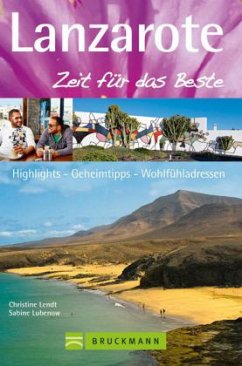 Lanzarote, Zeit für das Beste - Lendt, Christine; Lubenow, Sabine