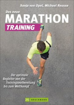 Das neue Marathon-Training - Opel, Sonja von;Reusse, Michael