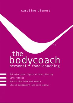 the bodycoach - personal food coaching (eBook, ePUB)