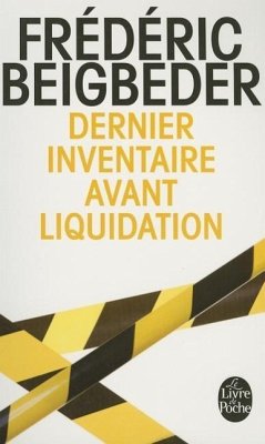 Dernier Inventaire Avant Liquidation - Beigbeder, Frédéric