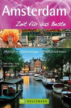 Amsterdam - Zeit für das Beste - Heller-Jung, Silke;Zaglitsch, Hans