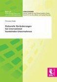 Kulturelle Veränderungen bei international handelnden Unternehmen