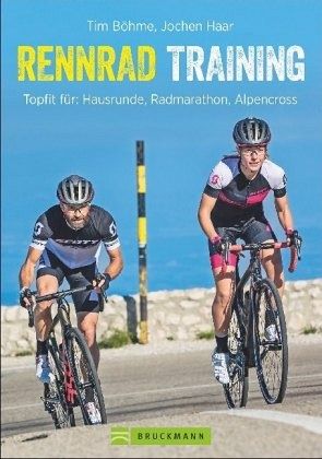 Rennrad-Training von Jochen Haar; Tim Böhme portofrei bei bücher.de  bestellen