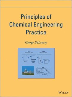 Principles of Chemical Engineering Practice (eBook, PDF) - Delancey, George