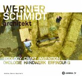 Werner Schmidt Architect. Ecology Craft Invention\Ökologisch Bauen