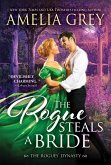 The Rogue Steals a Bride (eBook, ePUB)