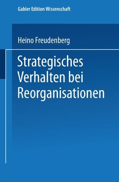 Strategisches Verhalten bei Reorganisationen