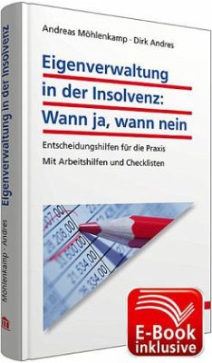 Eigenverwaltung in der Insolvenz: Wann ja, wann nein? - Möhlenkamp, Andreas;Andres, Dirk
